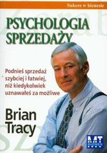 Psychologia sprzedaży- Brian Tracy