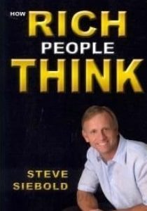 How rich people think - Jak myślą ludzie bogaci - Steve Siebold