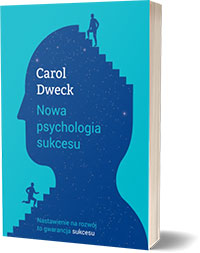 Nowa psychologia sukcesu Carol S Dweck