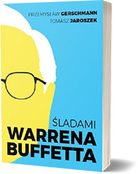 Śladami Warrena Buffetta - Przemysław Gerschmann, Tomasz Jaroszek