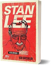Stan Lee. Człowiek-Marvel - Bob Batchelor