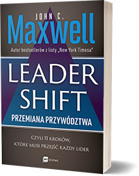 Leadershift. Przemiana przywództwa czyli 11 kroków, które musi przejść każdy lider. - John C. Maxwell