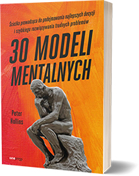 30 modeli mentalnych - Peter Hollins