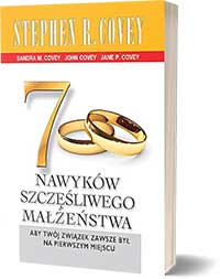 7 nawyków szczęśliwego małżeństwa Stephen R. Covey