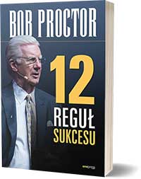 12 reguł sukcesu - Bob Proctor