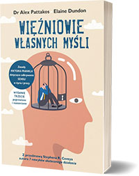 Więźniowie własnych myśliAlex Pattakos Elaine Dundon