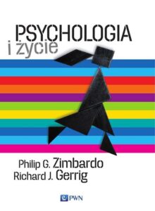 Psychologia i życie - Richard J. Gerrig Philip G Zimbardo 